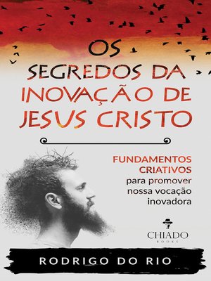 cover image of Os segredos da inovação de Jesus Cristo
